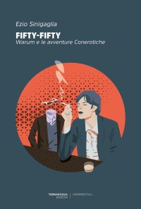 Immagine copertina libro Fifty-fifty. Warum e le avventure conerotiche