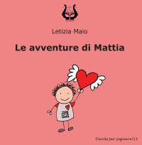 Immagine copertina libro Le avventure di Mattia