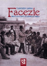 Immagine copertina libro Facezie. Brevi racconti in bianco e nero