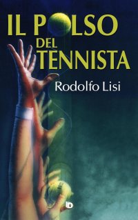 Immagine copertina libro Il polso del tennista