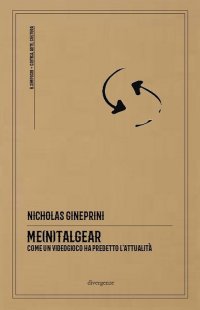 Immagine copertina libro Me(n)talgear. Come un videogioco ha predetto l'attualità
