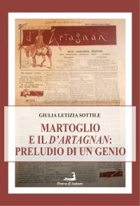 Immagine copertina libro Il Martoglio e il d'Artagnan. Preludio di un genio