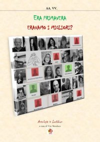 Immagine copertina libro Era primavera. Eravamo i migliori? Antologia in lockdown