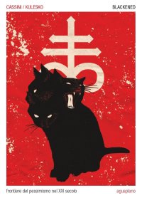 Immagine copertina libro Blackened. Frontiere del pessimismo nel XXI secolo