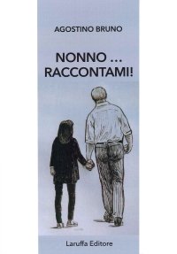 Immagine copertina libro Nonno... raccontami!