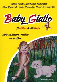 Immagine copertina libro Baby giallo. Il mistero diventa favola