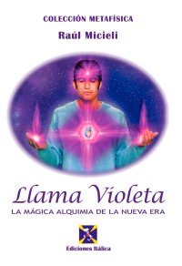 Immagine copertina libro Llama violeta. La mágica alquimia de la nueva era