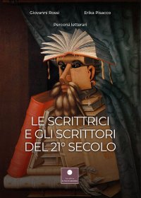 Immagine copertina libro Le scrittrici e gli scrittori del 21° secolo