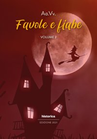 Immagine copertina libro Favole e fiabe 2021. Vol. 2