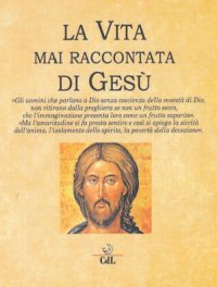 Immagine copertina libro La vita mai raccontata di Gesù