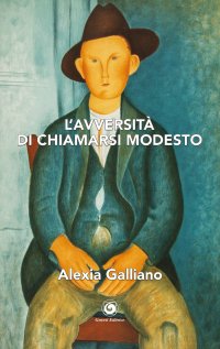 Immagine copertina libro L'avversità di chiamarsi Modesto