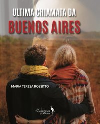 Immagine copertina libro Ultima chiamata da Buenos Aires
