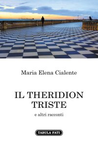 Immagine copertina libro Il Theridion triste e altri racconti
