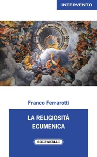 Immagine copertina libro La religiosità ecumenica