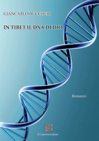 Immagine copertina libro In Tibet il DNA di Dio