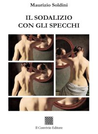 Immagine copertina libro Il sodalizio con gli specchi