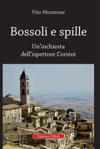 Immagine copertina libro Bossoli e spille. Un'inchiesta dell'ispettore Corsini