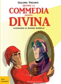 Immagine copertina libro Quando la commedia diventa... Divina!