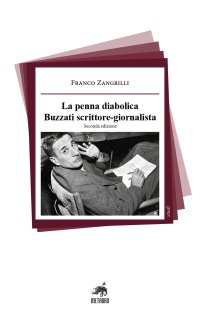 Immagine copertina libro La penna diabolica. Buzzati scrittore-giornalista