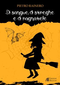 Immagine copertina libro Di sangue, di streghe e di ragnatele