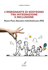 Immagine copertina libro L'insegnante di sostegno tra integrazione e inclusione. Nuovo Piano Educativo Individualizzato (PEI)
