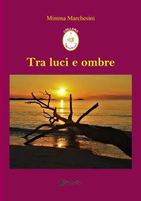 Immagine copertina libro Tra luci e ombre