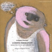 Immagine copertina libro Uomini immaginati. Maschilità in metamorfosi