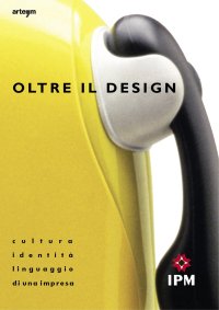 Immagine copertina libro Oltre il design. Cultura, identità e linguaggio di una impresa