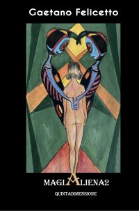 Immagine copertina libro Magialiena2. Quintadimensione