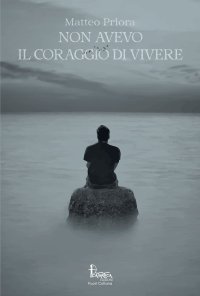 Immagine copertina libro Non avevo il coraggio di vivere