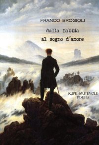 Immagine copertina libro Dalla rabbia al sogno d'amore. Nuova ediz.