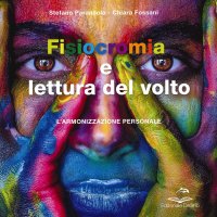 Immagine copertina libro Fisiocromia e lettura del volto. L'armonizzazione personale