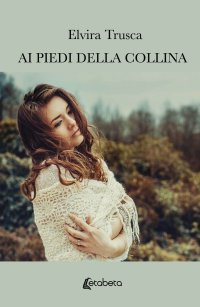 Immagine copertina libro Ai piedi della collina