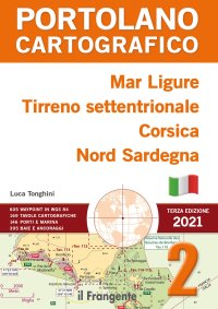 Immagine copertina libro Mar Ligure, Tirreno settentrionale, Corsica, Nord Sardegna. Portolano cartografico. Nuova ediz.. Vol. 2