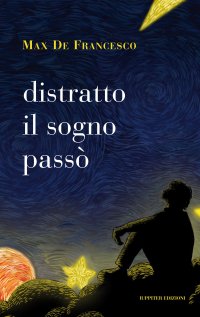 Immagine copertina libro Distratto il sogno passò