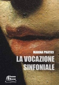 Immagine copertina libro La vocazione sinfoniale