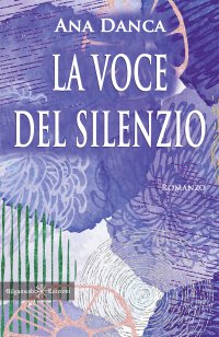 Immagine copertina libro La voce del silenzio. Con Libro in brossura