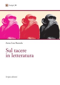 Immagine copertina libro Sul tacere in letteratura