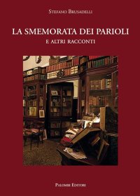 Immagine copertina libro La smemorata dei Parioli. E altri racconti