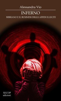 Immagine copertina libro Inferno. Bibbiano e il business degli affidi illeciti