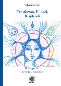 Immagine copertina libro Trasforma, fluisci, risplendi. Il tempo blu. Carte dell'oracolo. Con 31 Carte