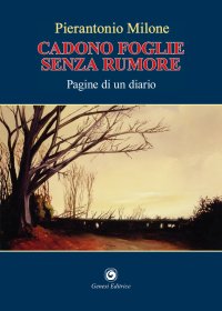 Immagine copertina libro Cadono foglie senza rumore