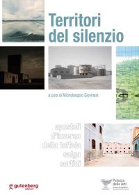 Immagine copertina libro Palazzo delle Arti Capodrise. Territori del silenzio