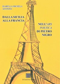 Immagine copertina libro Dalla Sicilia alla Francia. Nell'Ars poetica di Pietro Nigro
