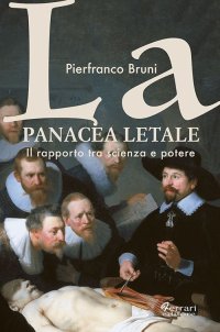 Immagine copertina libro La panacea letale. Il rapporto tra scienza e potere