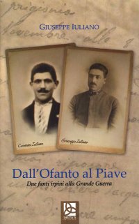 Immagine copertina libro Dall'Ofanto al Piave. Due fanti irpini alla grande guerra