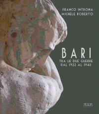 Immagine copertina libro Bari fra le due guerre dal 1922 al 1940