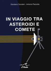 Immagine copertina libro In viaggio tra asteroidi e comete