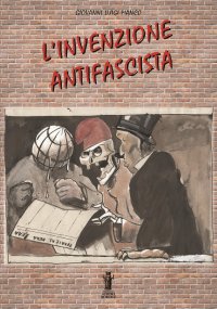 Immagine copertina libro L'invenzione antifascista