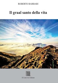 Immagine copertina libro Il graal santo della vita